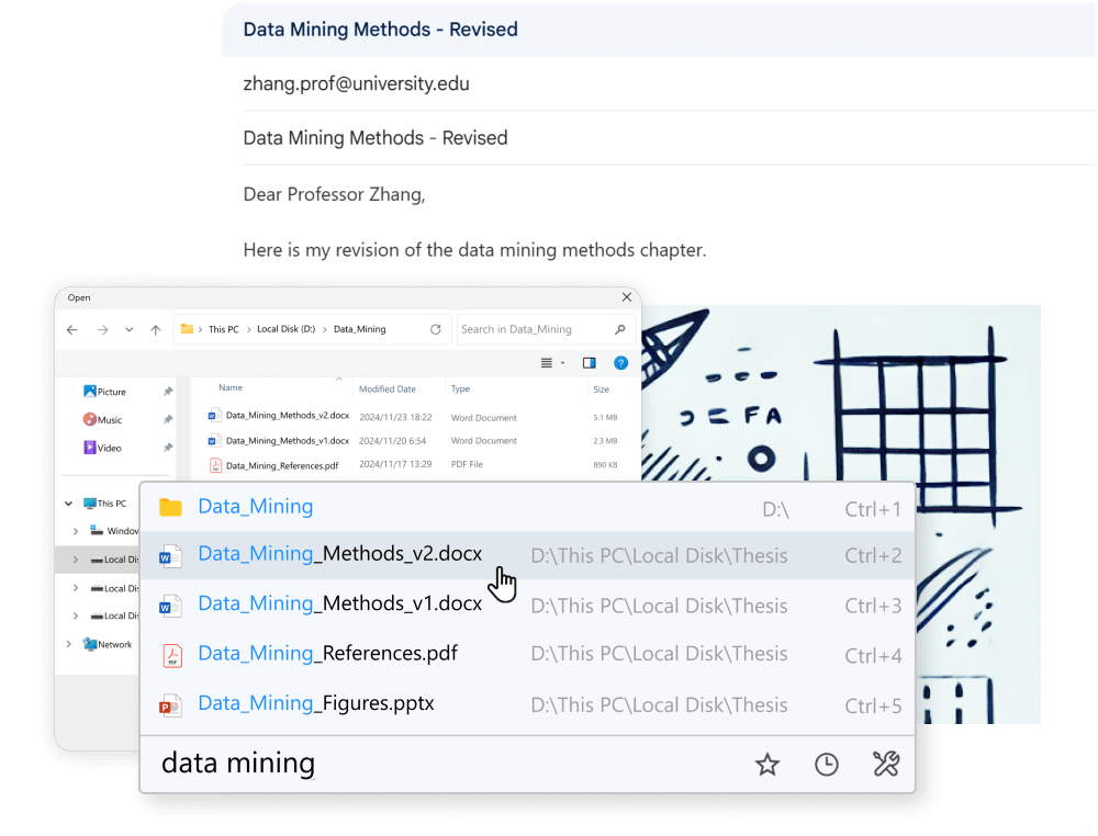 Quickly add attachments. Find and attach files like "Data_Mining_Methods_v2.docx" in seconds.